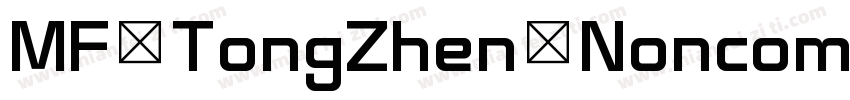 MF TongZhen Noncommercial Regular字体转换